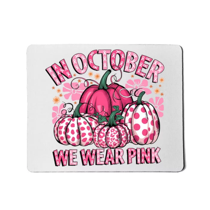 In October We Wear Pumpkin Breast Cancer Halloween Mousepad