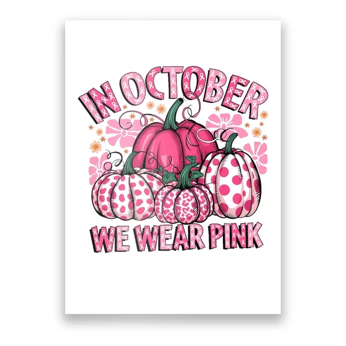 In October We Wear Pumpkin Breast Cancer Halloween Poster