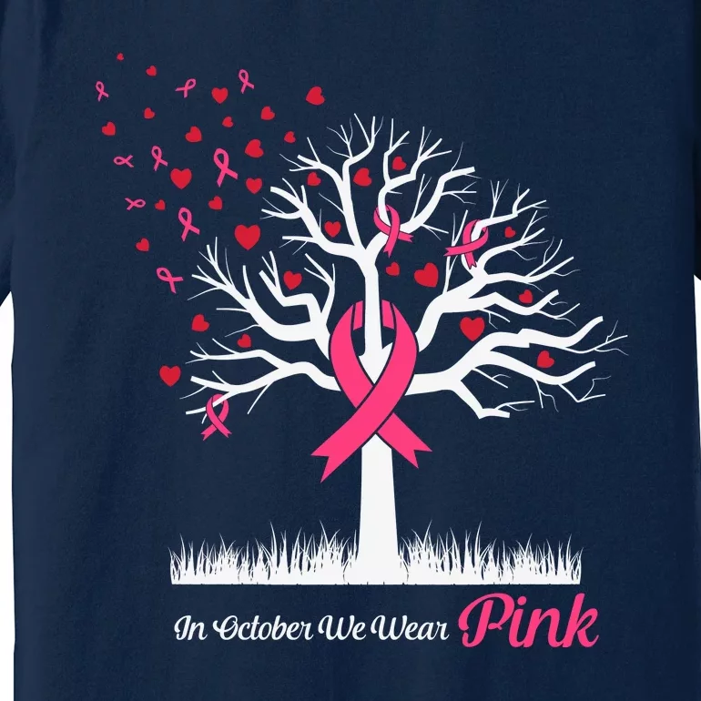 In October We Wear Pink Ribbon Tree Breast Cancer Premium T-Shirt