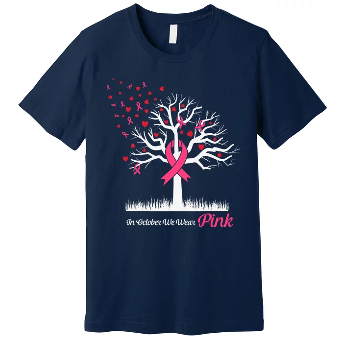 In October We Wear Pink Ribbon Tree Breast Cancer Premium T-Shirt