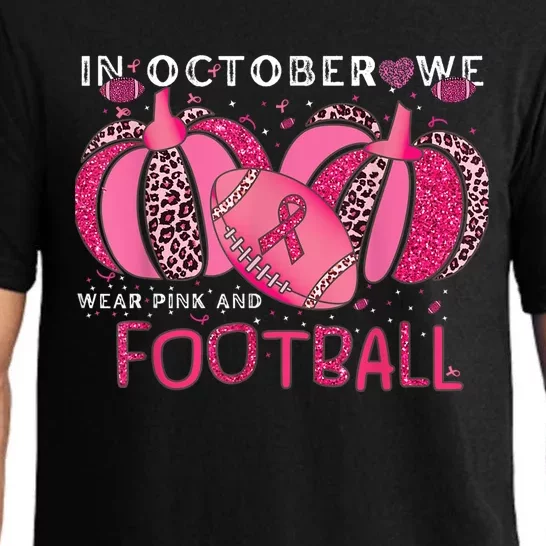 In October We Wear Pink And Watch Football Breast Cancer Pajama Set