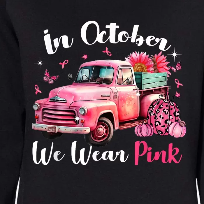 In October We Wear Pink Leopard Truck Pumpkin Breast Cancer Womens California Wash Sweatshirt