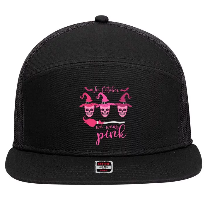 In October We Wear Pink Ribbon Witch Halloween Breast Cancer 7 Panel Mesh Trucker Snapback Hat