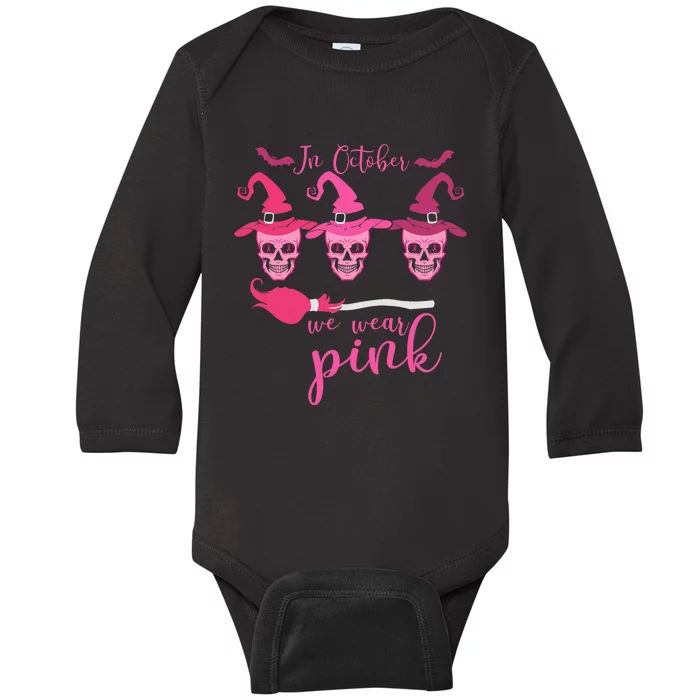 In October We Wear Pink Ribbon Witch Halloween Breast Cancer Baby Long Sleeve Bodysuit