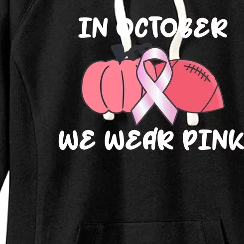 In October We Wear Pink Breast Cancer Pumpkin Ribbon Women's Fleece Hoodie