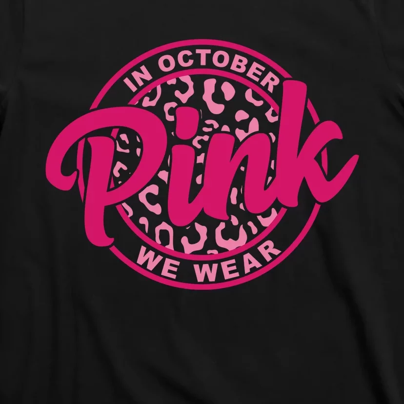 In October We Wear Pink T-Shirt