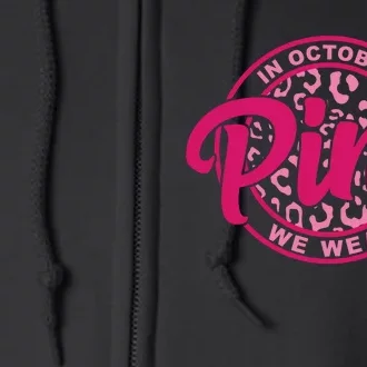 In October We Wear Pink Full Zip Hoodie