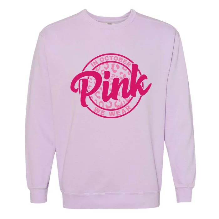 In October We Wear Pink Garment-Dyed Sweatshirt