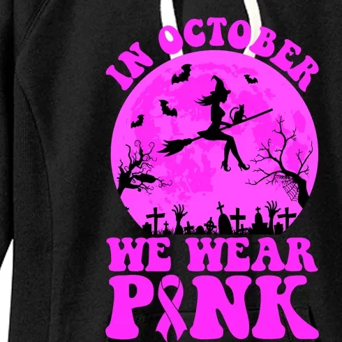 In October We Wear Pink Breast Cancer Halloween Witch Women's Fleece Hoodie