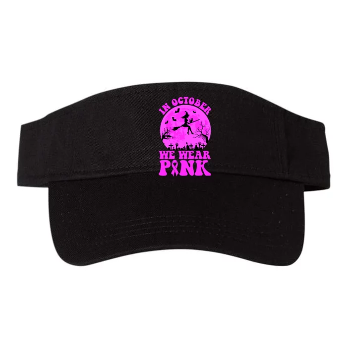 In October We Wear Pink Breast Cancer Halloween Witch Valucap Bio-Washed Visor