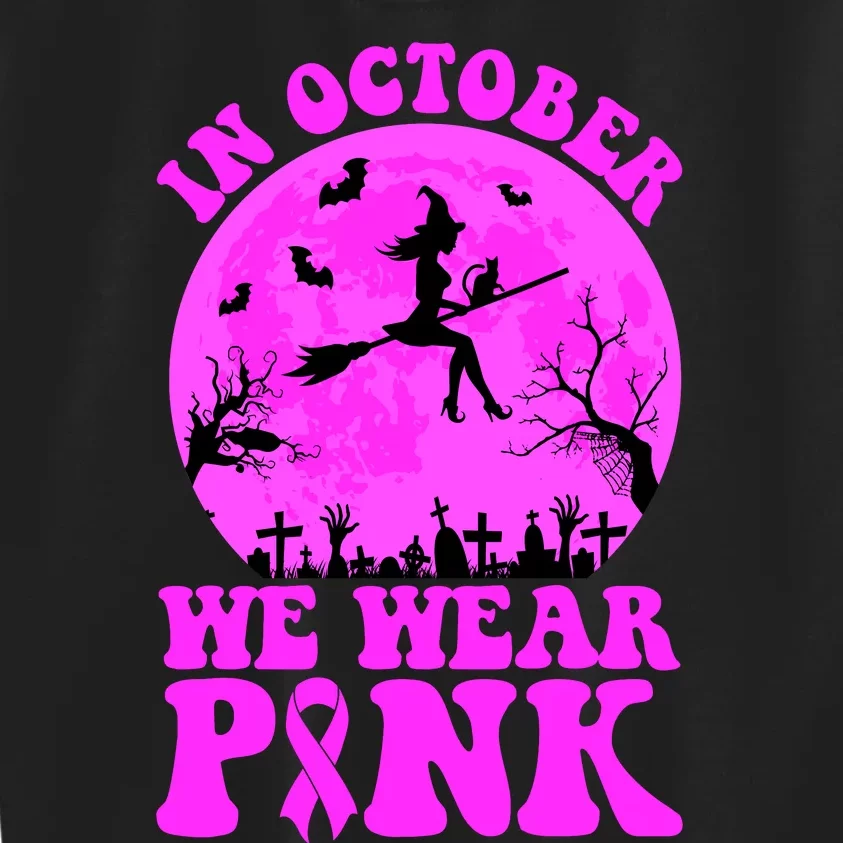 In October We Wear Pink Breast Cancer Halloween Witch Kids Sweatshirt