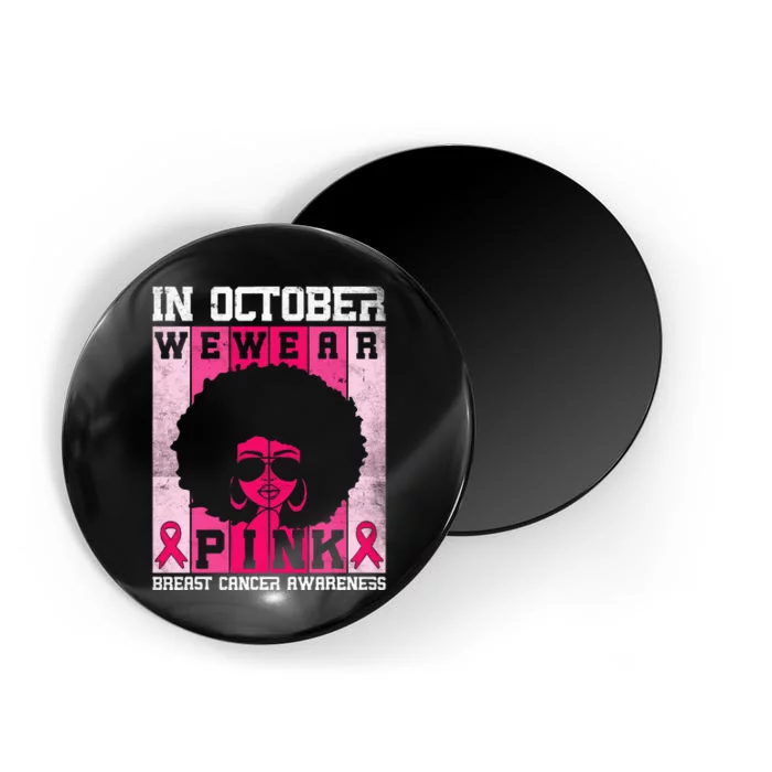 In October We Wear Pink Messy Bun Breast Cancer Awareness Magnet