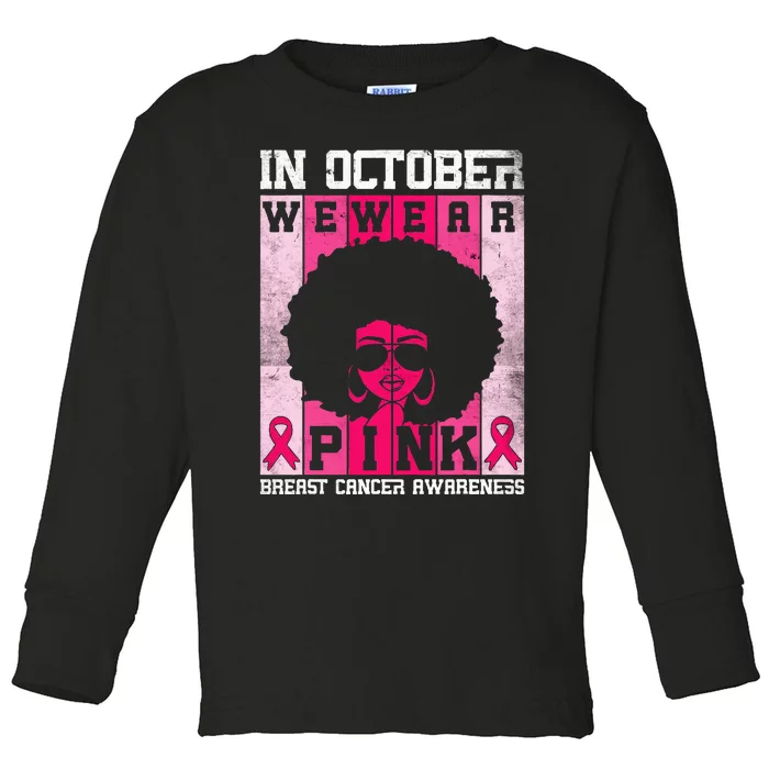 In October We Wear Pink Messy Bun Breast Cancer Awareness Toddler Long Sleeve Shirt