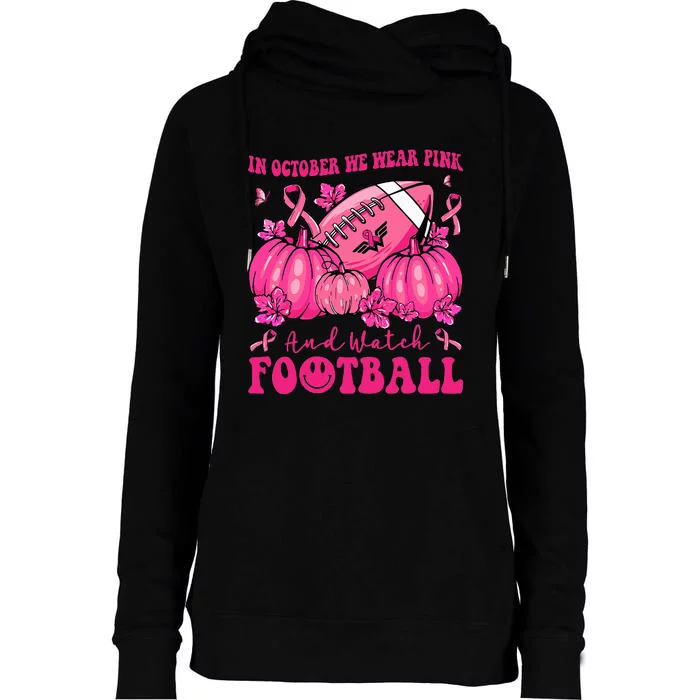 In October We Wear Pink Football Breast Cancer Support Womens Funnel Neck Pullover Hood