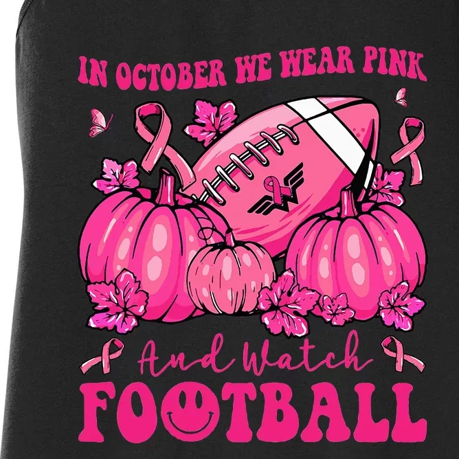 In October We Wear Pink Football Breast Cancer Support Women's Racerback Tank