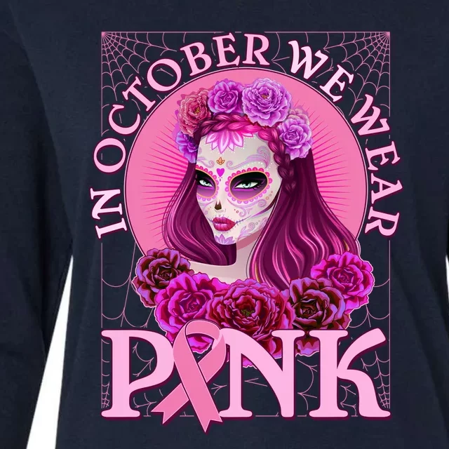 In October We Wear Pink Day Of The Dead Breast Cancer Warrior Womens Cotton Relaxed Long Sleeve T-Shirt