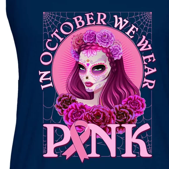 In October We Wear Pink Day Of The Dead Breast Cancer Warrior Ladies Essential Flowy Tank