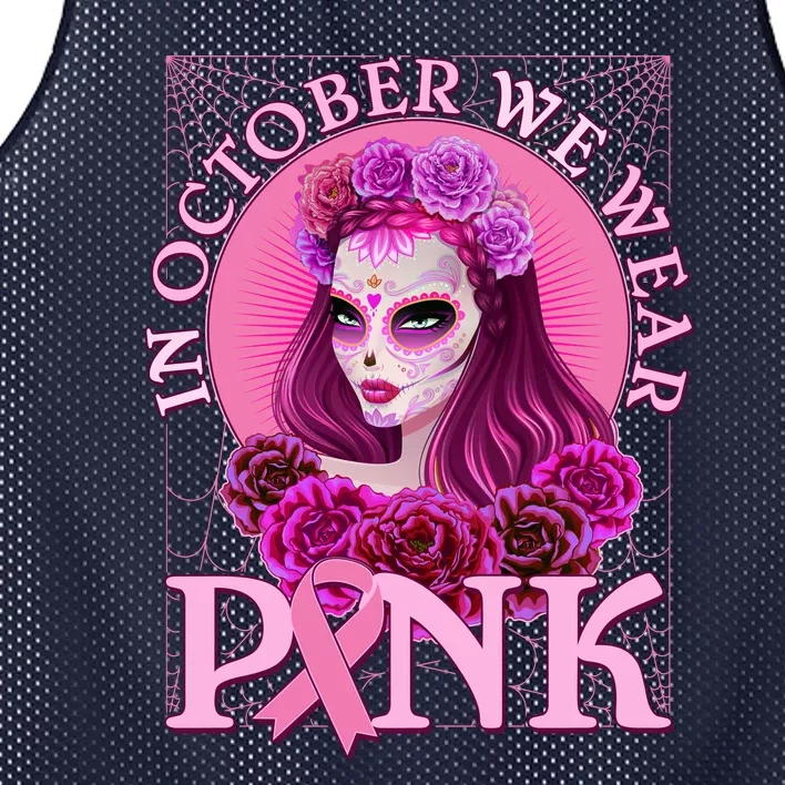 In October We Wear Pink Day Of The Dead Breast Cancer Warrior Mesh Reversible Basketball Jersey Tank