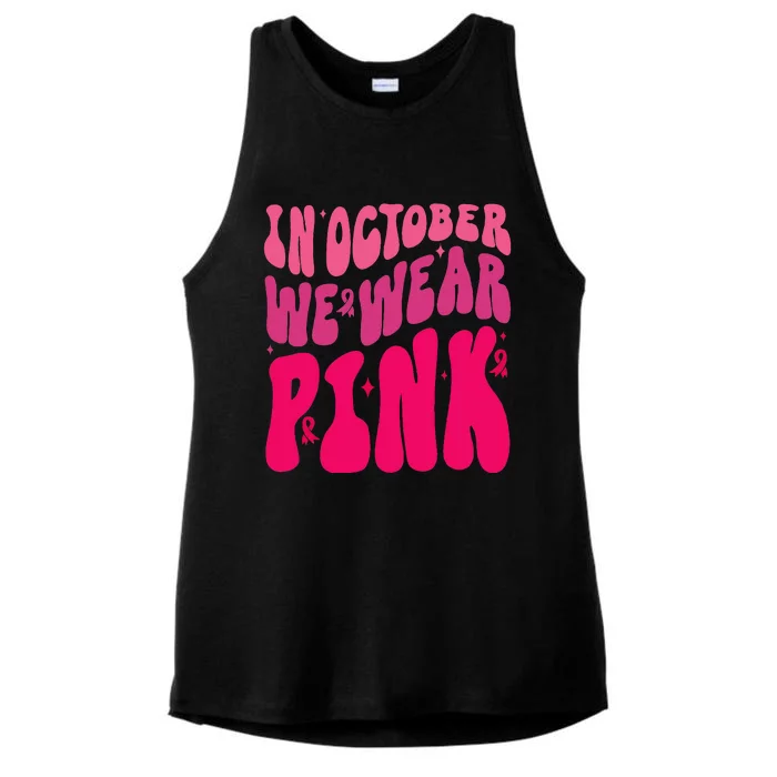 In October We Wear Pink Breast Cancer Awareness Ladies Tri-Blend Wicking Tank