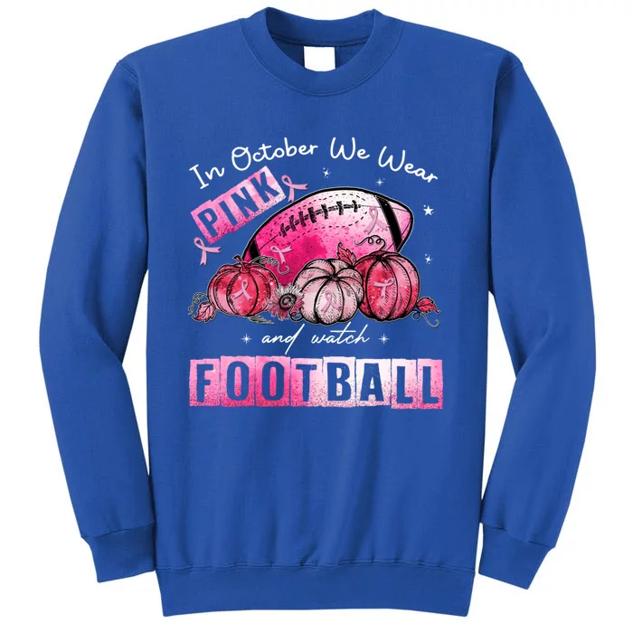 In October We Wear Pink Football Breast Cancer Awareness Gift Sweatshirt