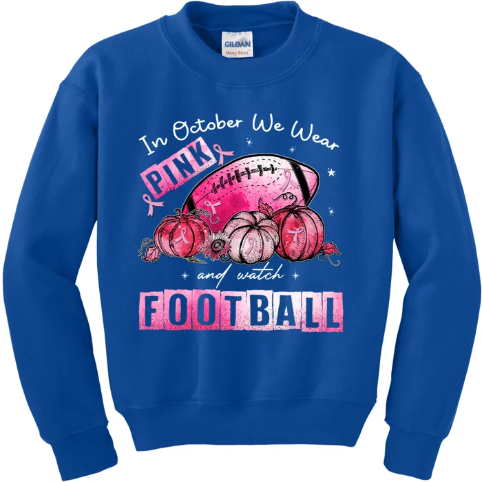 In October We Wear Pink Football Breast Cancer Awareness Gift Kids Sweatshirt