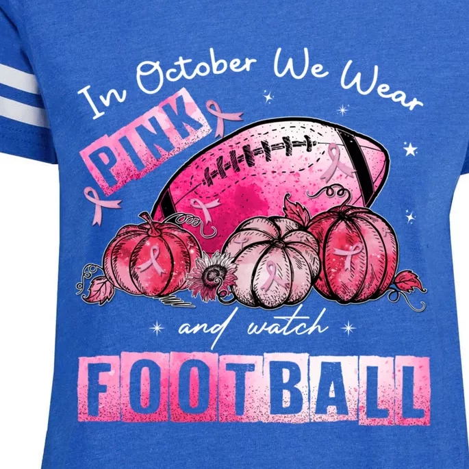 In October We Wear Pink Football Breast Cancer Awareness Gift Enza Ladies Jersey Football T-Shirt