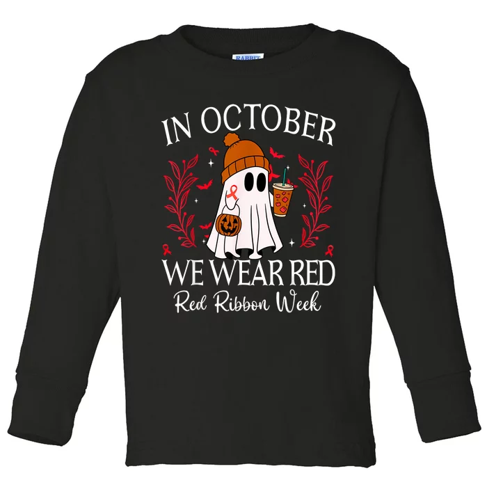 In October We Wear Red For Red Ribbon Week Awareness Toddler Long Sleeve Shirt