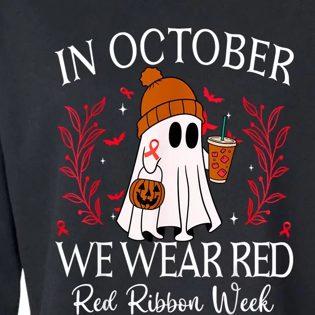 In October We Wear Red For Red Ribbon Week Awareness Cropped Pullover Crew