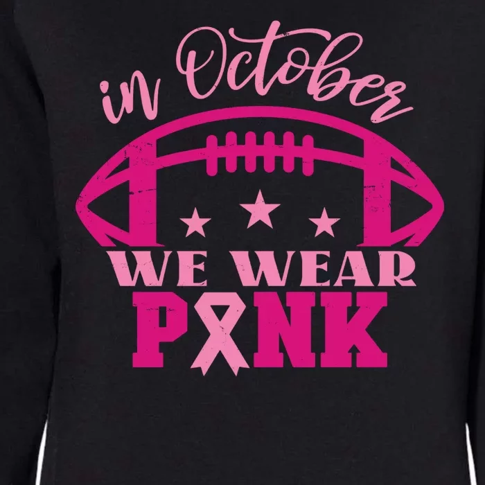 In October We Wear Pink Football Ribbon Womens California Wash Sweatshirt