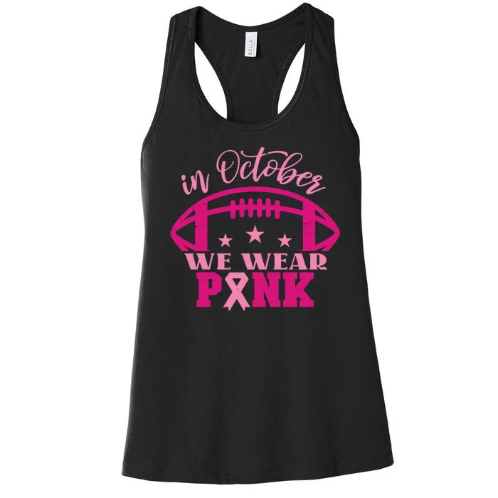 In October We Wear Pink Football Ribbon Women's Racerback Tank