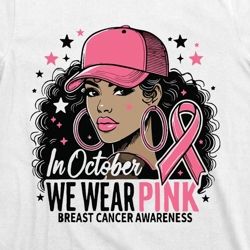 In October We Wear Breast Cancer Awareness Black Women T-Shirt