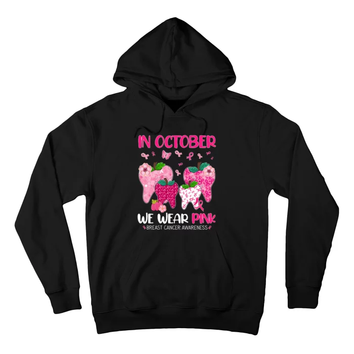 In October We Wear Breast Cancer Awareness Dental Hoodie