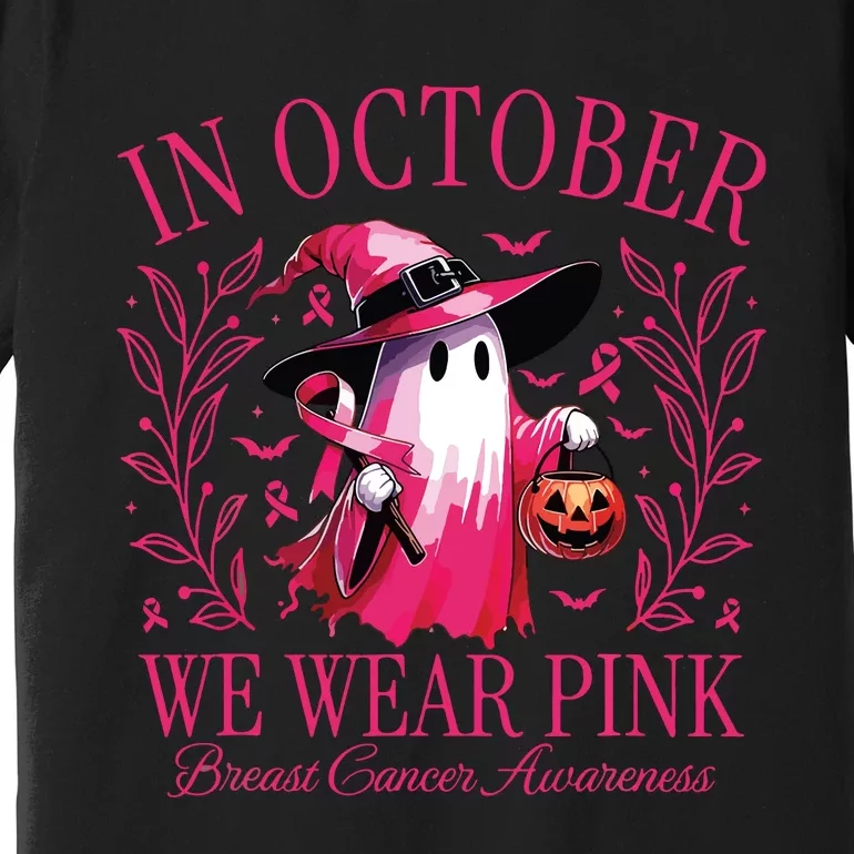 In October We Wear Pin Ghosts Breast Cancer Awareness Premium T-Shirt