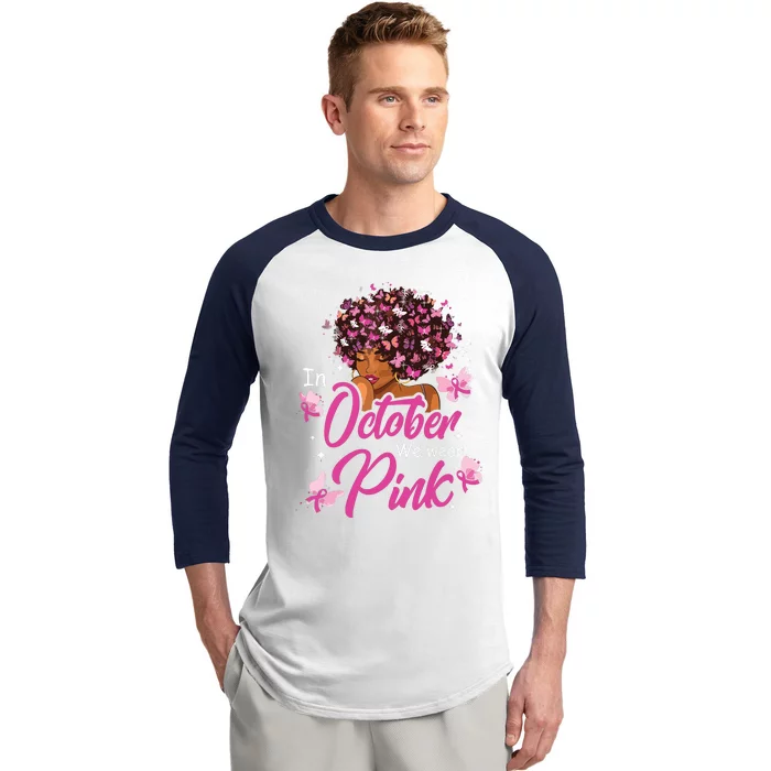 In October We Wear Pink African American Costume Baseball Sleeve Shirt