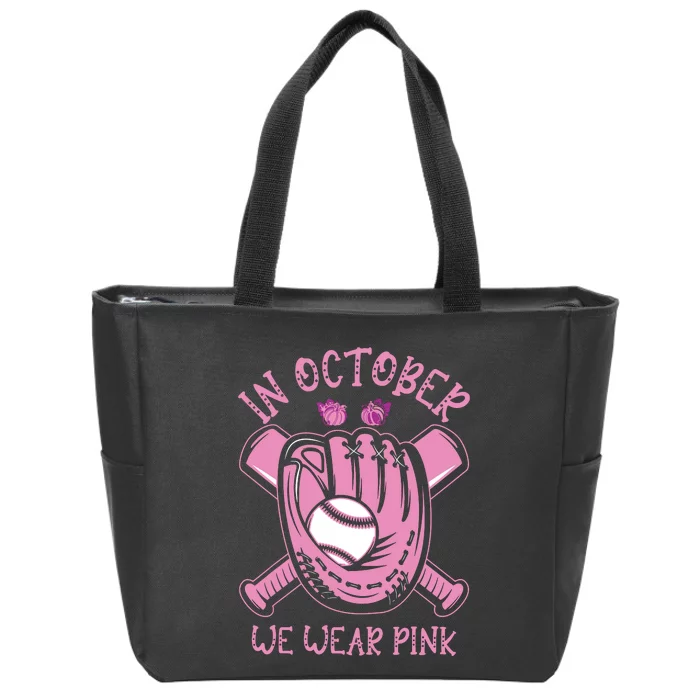 In October We Wear Pink Baseball Breast Cancer Awareness Zip Tote Bag