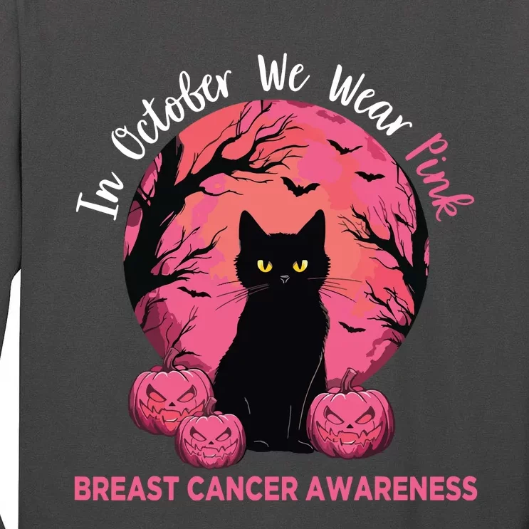 In October We Wear Pink Black Cat Breast Cancer Halloween Tall Long Sleeve T-Shirt