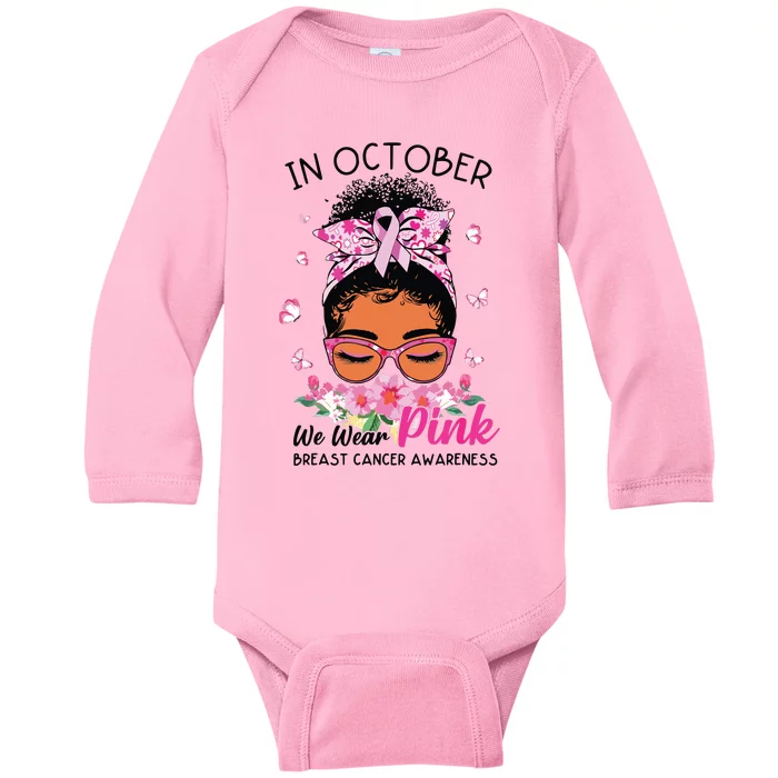 In October We Wear Pink Black Women Messy Bun Breast Cancer Baby Long Sleeve Bodysuit