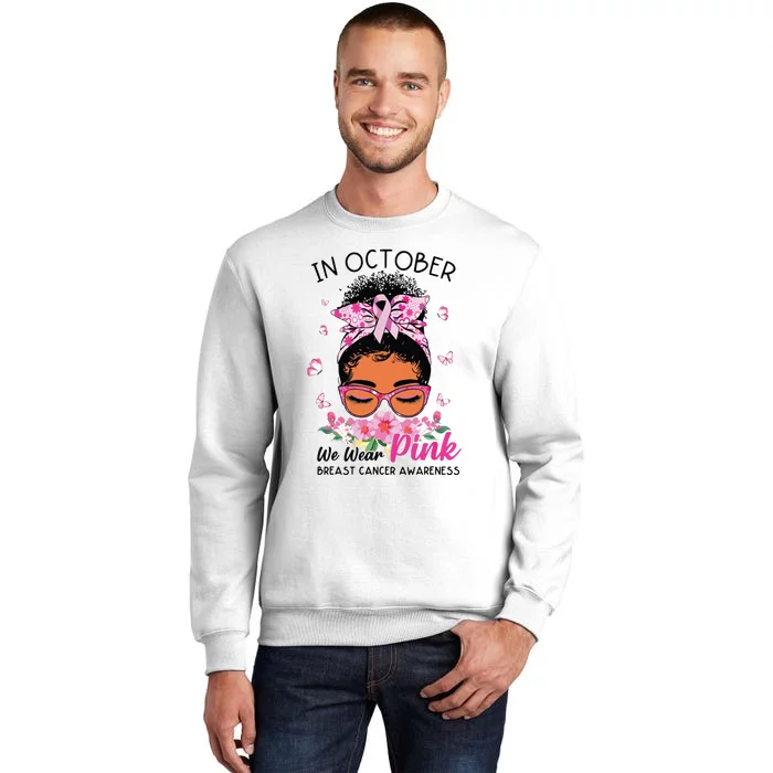 In October We Wear Pink Black Women Messy Bun Breast Cancer Sweatshirt