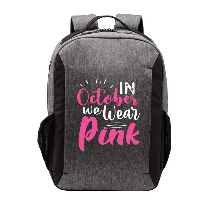 In October We Wear Pink Breast Cancer Vector Backpack