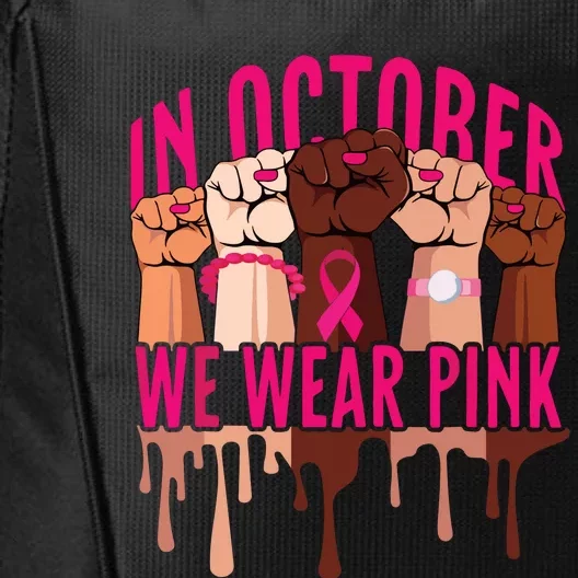 In October We Wear Pink Black Women Shirts Ribbon Fists City Backpack