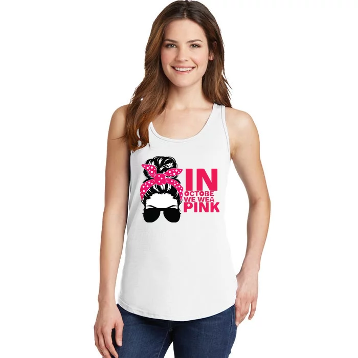 In October We Wear Pink Breast Cancer Awareness Tee Ladies Essential Tank