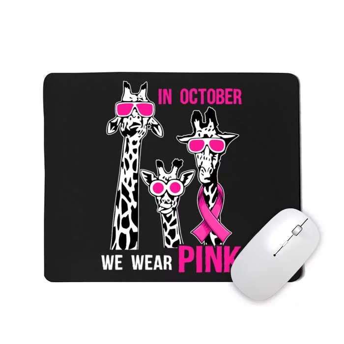 In October We Wear Pink Giraffe Ribbon Breast Cancer Warrior Mousepad