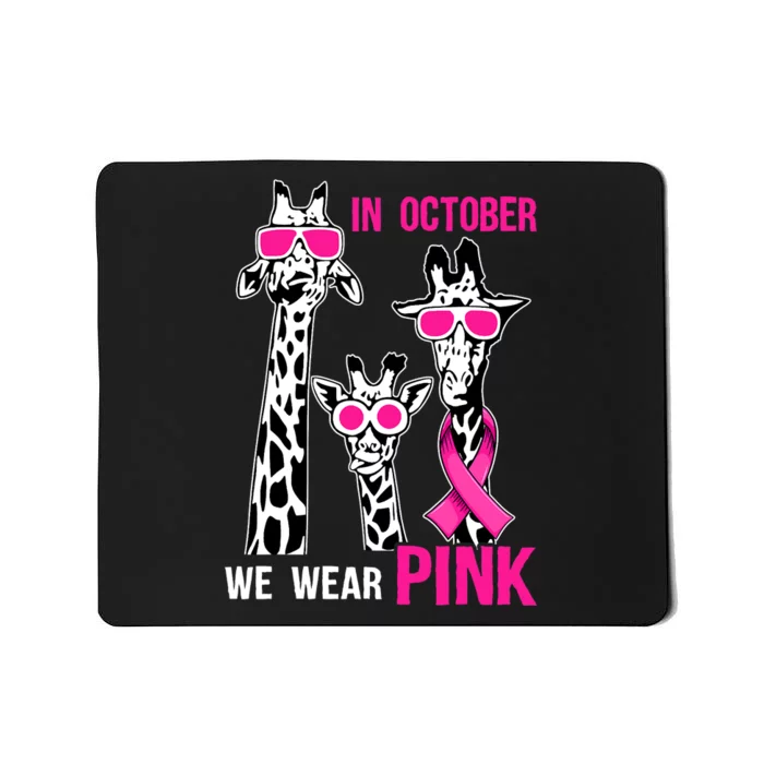 In October We Wear Pink Giraffe Ribbon Breast Cancer Warrior Mousepad