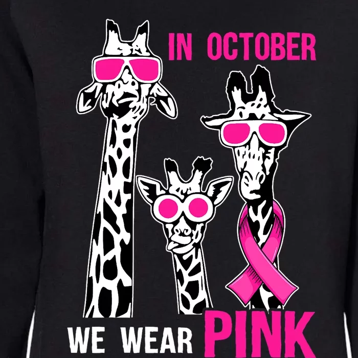 In October We Wear Pink Giraffe Ribbon Breast Cancer Warrior Womens California Wash Sweatshirt