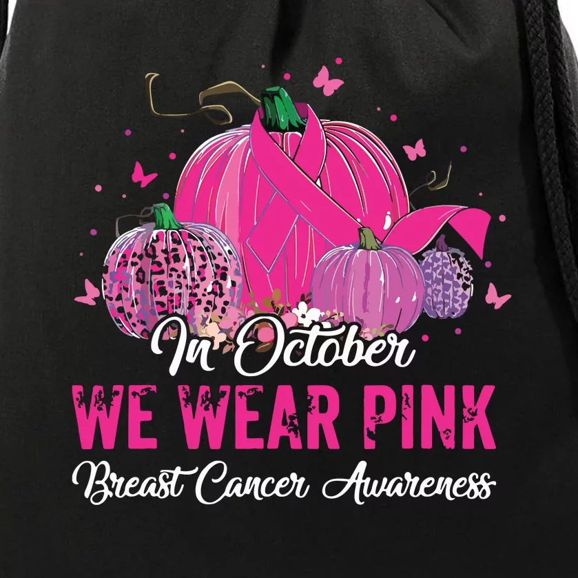 In October We Wear Pink Breast Cancer Awareness Pink Ribbons Drawstring Bag