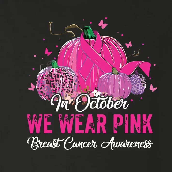 In October We Wear Pink Breast Cancer Awareness Pink Ribbons Toddler Long Sleeve Shirt