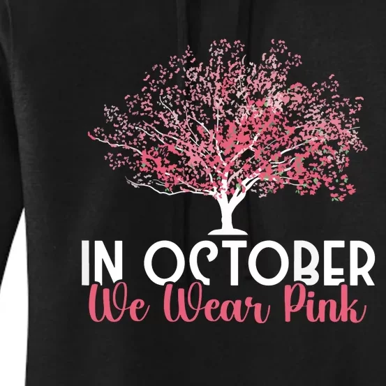 In October We Wear Pink Breast Cancer Awareness Tree Women's Pullover Hoodie