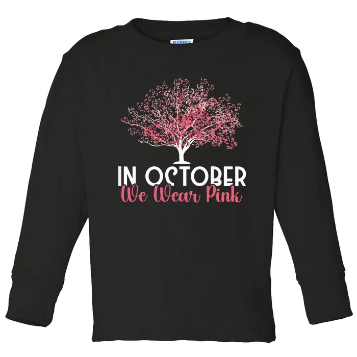 In October We Wear Pink Breast Cancer Awareness Tree Toddler Long Sleeve Shirt