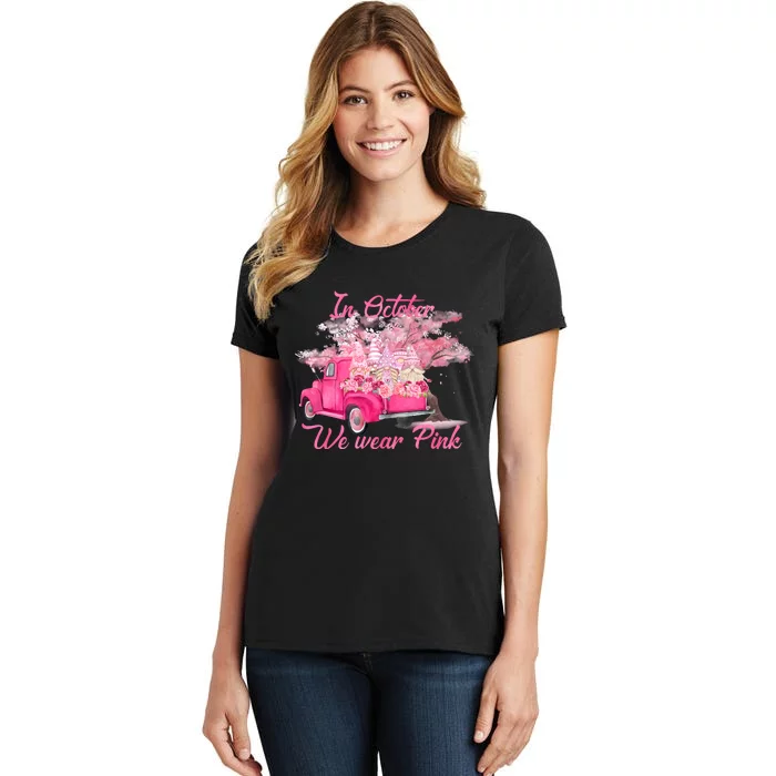 In October We Wear Pink For Breast Cancer Awareness Month Women's T-Shirt