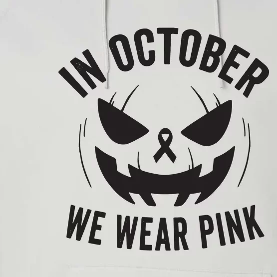 In October We Wear Pink Breast Cancer Halloween Performance Fleece Hoodie